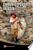 Chronic poverty in Asia causes, consequences, and policies /