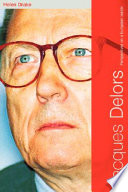 Jacques Delors a political biography /