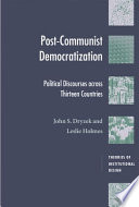 Postcommunist democratization political discourses across thirteen countries /