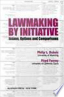 Lawmaking by initiative issues, options and comparisons /