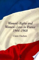 Women's rights and women's lives in France, 1944-1968