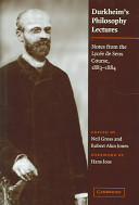 Durkheim's philosophy lectures notes from the Lycée de Sens course, 1883-1884 /