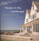 House in the landscape siting your home naturally /
