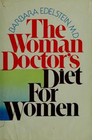 The woman doctor's diet for women : balanced deficit dieting and the brand new re-start diet /