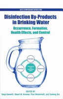 Disinfecting by-products in drinking water : occurence, formation,health effects, and control /