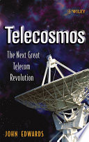 Telecosmos the next great telecom revolution /