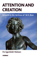Attention and creation growth in the vertices of W.R. Bion /