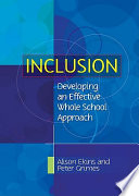 Inclusion developing an effective whole school approach /