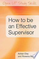 How to be an effective supervisor best practice in research student supervision /