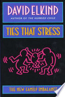 Ties that stress the new family imbalance /