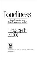 Loneliness : it can be a wilderness, it can be a pathway to God /