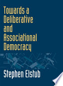 Towards a deliberative and associational democracy