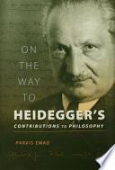 On the way to Heidegger's Contributions to philosophy