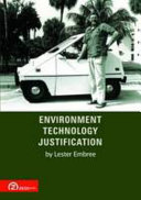 Environment, technology, justification reflective analyses /