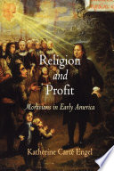 Religion and profit Moravians in early America /