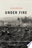 Canadians under fire infantry effectiveness in the Second World War /