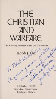 The christian and warfare : The roots of pacifism in the old testament /