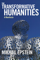 The transformative humanities a manifesto /
