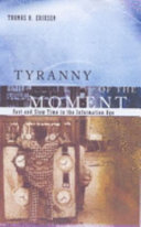 Tyranny of the moment fast and slow time in the information age /