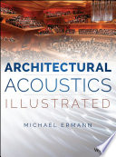 Architectural acoustics illustrated /