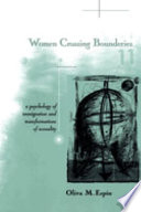 Women crossing boundaries a psychology of immigration and transformations of sexuality /