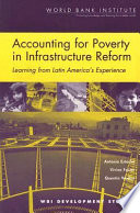 Accounting for poverty in infrastructure reform learning from Latin America's experience /