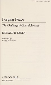 Forging peace : the challenge of Central America /