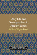 Daily Life and Demographics in Ancient Japan /