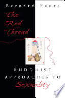 The red thread Buddhist approaches to sexuality /