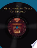 The Metropolitan Opera on record a discography of the commercial recordings /