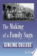 The making of a family saga Ginling College /