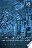 Dreams of glory the sources of apocalyptic terror /