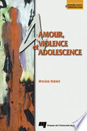Amour, violence et adolescence /