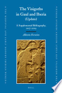 The Visigoths in Gaul and Iberia (update) a supplemental bibliography, 2007-2009 /