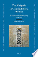 The Visigoths in Gaul and Iberia (update) a supplemental bibliography, 2004-2006 /