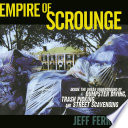 Empire of scrounge inside the urban underground of dumpster diving, trash picking, and street scavenging /