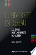 L'université en réseau : Les 25 ans de l'Université du Québec /