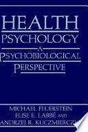 Health psychology : a psychobiological perspective /