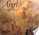 Angel in the sun Turner's vision of history /