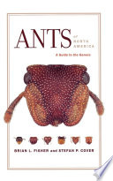 Ants of North America a guide to the genera /