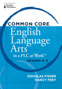 Common core English language arts in a PLC at work, grades K-2