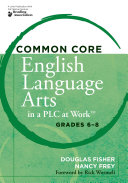 Common core English language arts in a PLC at work, grades 6-8