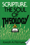 Scripture, the soul of theology /