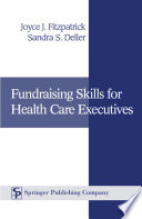 Fundraising skills for health care executives