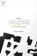 Gilles Deleuze and the fabulation of philosophy.