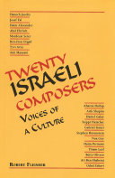 Twenty Israeli Composers : Voices of a Culture /