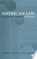 American law in a global context the basics /