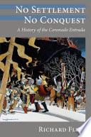 No settlement, no conquest : a history of the Coronado Entrada /