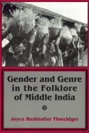 Gender and Genre in the Folklore of Middle India /