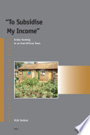 "To subsidise my income" urban farming in an East-African town /